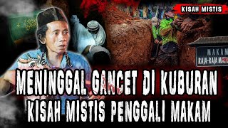 INI KISAH MISTIS TUKANG PENGGALI KUBUR SEREEEM BANGET!!! PULUHAN TAHUN JADI TUKANG GALI KUBUR