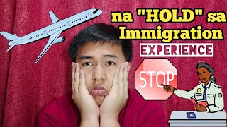 My Philippine Immigration "HOLD" Experience | Storytime