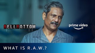 What is R.A.W.? - Best Introduction of R.A.W. Ever | BellBottom | Akshay Kumar, Adil Hussain #shorts