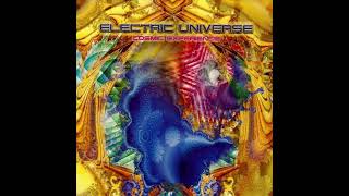 Electric Universe - Cosmic Experience 2004 Hq Full Album Psy Trance Boris Blenn