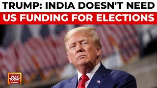 Trump Slams $21M US Funding for India's Voter Turnout, Praises High Tax Revenue