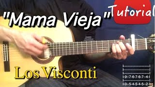 Mama Vieja - Los Visconti Tutorial/Cover Guitarra