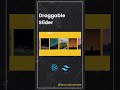 Draggable Slider