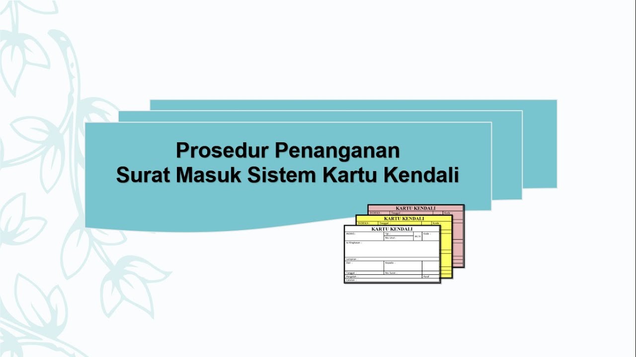 Menerapkan Prosedur Pencatatan Surat Dokumen Masuk Dan Keluar