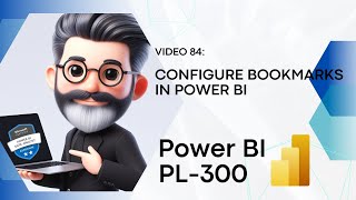 84. Crack the Power BI PL-300 Exam Preparation - Configure bookmarks in Power BI