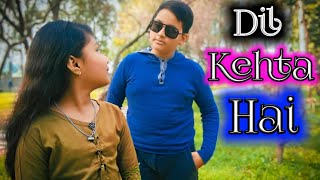 Dil Kehta Hai Chal Unse Mil | Romantic Love Story | Beautiful Song Bollywood