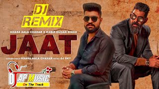 Jaat Dj Remix Song | Khasa Aala Chahar New Hariyanvi Songs Haryanavi 2022 | Kabir Duhan Singh | Jaat