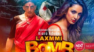 Akshay Kumar's New Film Laxmmi Bomb Full Movie Cast and Crew | Release Date |
