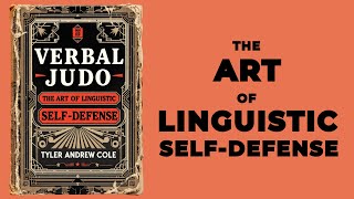 Verbal Judo: The Art Of Linguistic Self Defense (Audiobook)