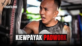 MUAY THAI Padwork with Kiewpayak :Training Session I Fightlore Official