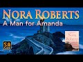 A Man for Amanda (The Calhouns #2) by Nora Roberts | Story Audio 2021.