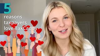 5 reasons taxpayers love TaxCaddy