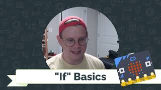 "If" Statements Basics with Micro:Bit