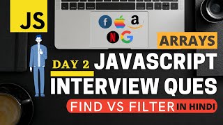 🔴 JS Interview #2: Array Search Method 👉 FIND VS FILTER in JavaScript in Hindi in 2020