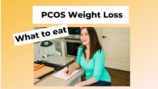 What to eat for PCOS weight loss + my favorite PCOS diet foods