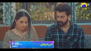 Mann Marzi | Starting from 10th Jan | Daily at 9:00 PM | Ft. Fatima Effendi, Humayoun Ashraf