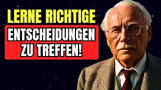 Carl Jung: Entdecke wie du immer die richtigen Entscheidungen in deinem Leben triffst