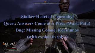 S.T.A.L.K.E.R. 2 - Answers Come at A Price (Ward Path) - Missing Colonel Korshunov -Solved