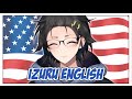 Izuru English at its finest