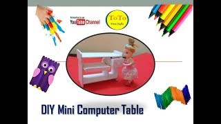 DIY Miniature Computer table making tutorial at home
