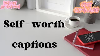 Self-worth captions | self worth quotes