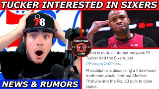 Philadelphia Sixers & PJ Tucker Have "Mutual Interest" | Daryl Morey Trading 23rd Pick & Thybulle?