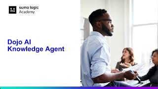 Microlesson: Sumo Logic Dojo AI Knowledge Agent