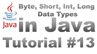 #Byte, #Short, #int, #Long | #Integers Data Types in #Java #Practice | #Tutorial 13