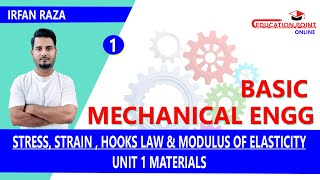 Stress, Strain, Hook's Law & Modulus of Elasticity | Basic Mechanical Engineering B.Tech 1st Year