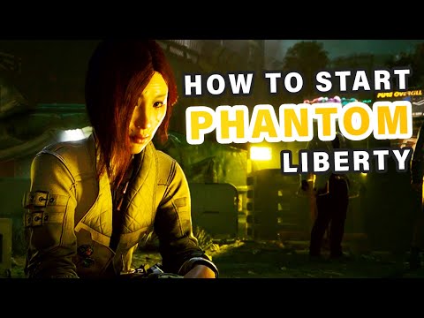How to Start Phantom Liberty Cyberpunk 2077