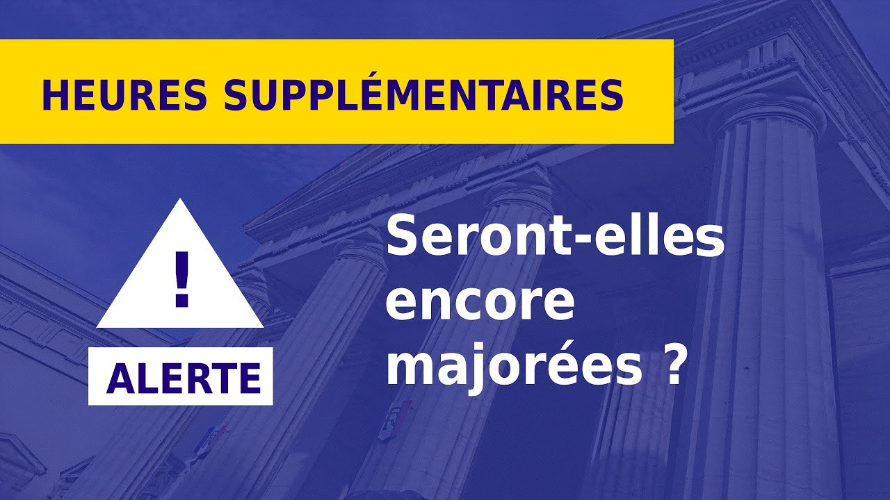 RÉMUNÉRATION DES HEURES SUPPLÉMENTAIRES - YouTube