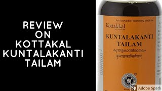 REVIEW ON KOTTAKAL KUNTALAKANTI TAILAM