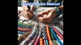 ¡Cómo diseñar nudos básicos en Paracord!