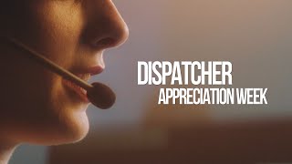 Dispatcher Appreciation Week