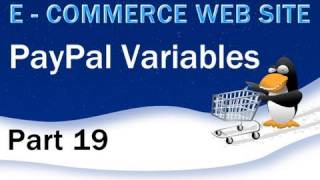 19. E - Commerce Website PHP Tutorial - PayPal HTML Shopping Cart Variables