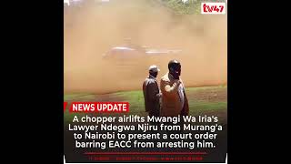 A chopper airlifts Mwangi Wa Iria's Lawyer Ndegwa Njiru from Murang'a to Nairobi.