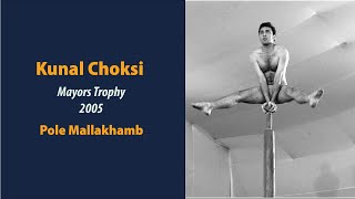 Kunal Choksi | Pole Mallakhamb | Mallakhamb Performance