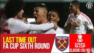 FA Cup Classic v West Ham | Manchester United | Sixth Round 2015/16 | Martial, Rashford, Fellaini