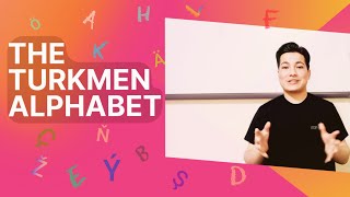 THE TURKMEN ALPHABET | TÜRKMEN ELIPBIÝI | (Deutsch, Français, Türkmençe, Türkçe,  Русский and etc)