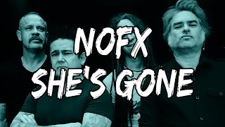 NOFX - She's Gone (Lyrics)