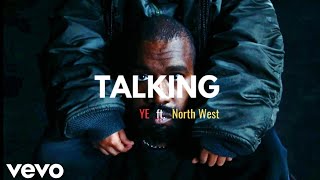 Kanye West - Talking (but it's only North West)