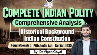 Complete Indian Polity l Historical Background of Indian Constitution l Dr Vipan Goyal StudyIQ