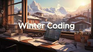 Coding Session in the Snowy Mountains - Chillstep & Chillwave for Winter Focus