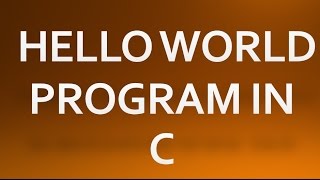 C Programming - 2 - First Program explained