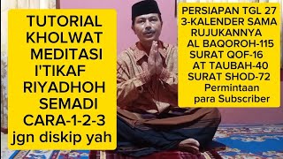 KHOLWAT-MEDITASI-I'TIKAF-SEMADI... Simak video selengkapnya