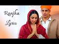 Ranjha – Official Video | Shershaah | Sidharth–Kiara | B Praak | Jasleen Royal | Romy | Anvita Dutt