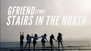 ( FMV ) GFRIEND - STAIRS IN THE NORTH