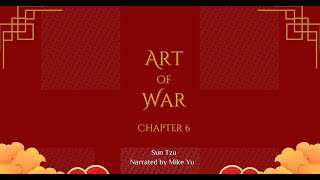 Art of War - Chapter 6 - Weak Points and Strong - Sun Tzu
