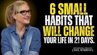 Start These 6 Habits for 21 Days & Transform Your Life | Mel Robbins #motivationalspeech