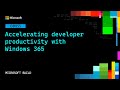 Accelerating developer productivity with Windows 365 | OD855